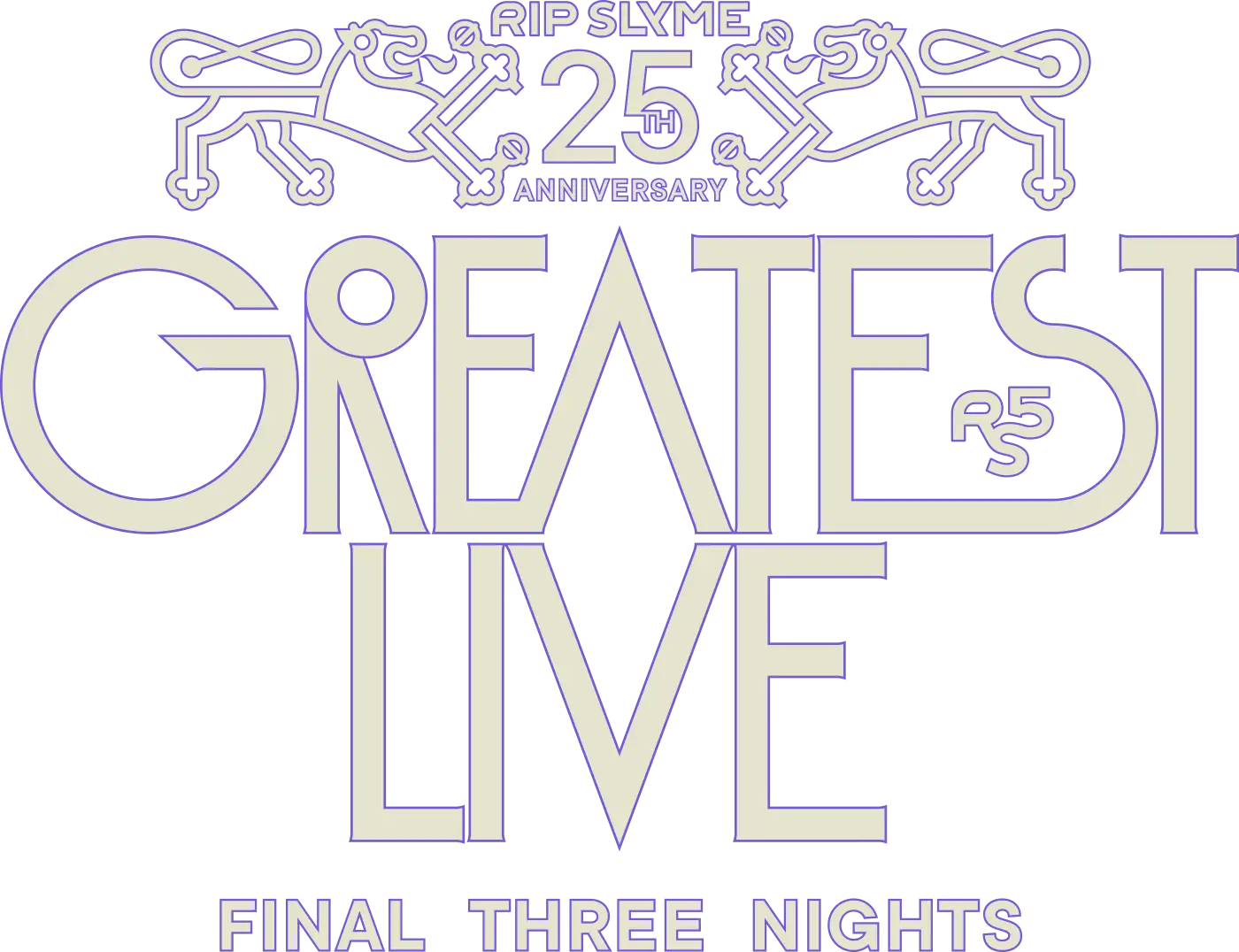 RIP SLYME 25th Anniversary GREATEST LIVE – Final Three Nights –|映画館ライブビューイング